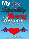 My Gay Sparkly Vampire Romance